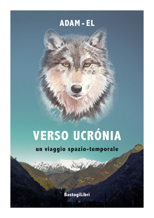 Verso Ucrónia. Un viaggio spazio-temporale Verso Ucrónia. Un viaggio spazio-temporale