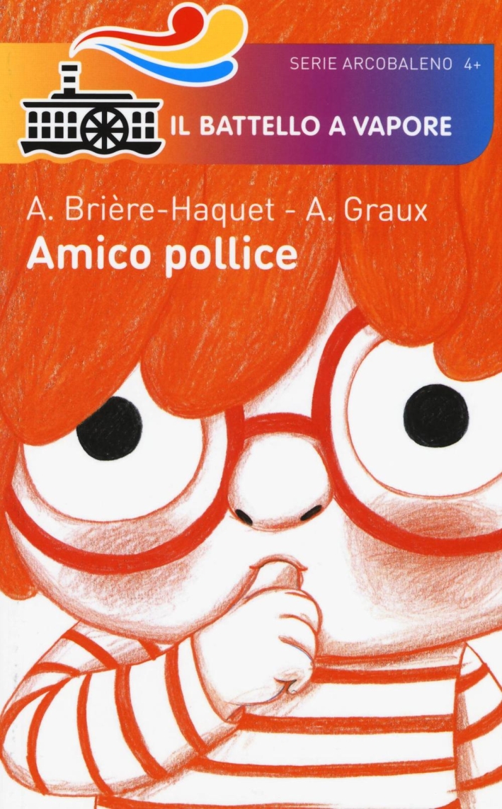 Amico pollice. Ediz. illustrata Amico pollice. Ediz. illustrata