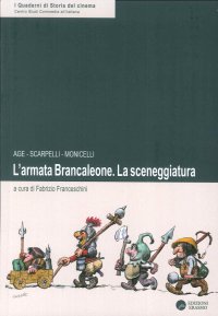 Armata Brancaleone. La Sceneggiatura