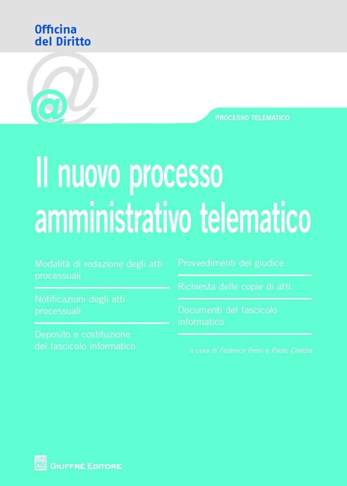 Il nuovo processo amministrativo telematico Il nuovo processo amministrativo telematico
