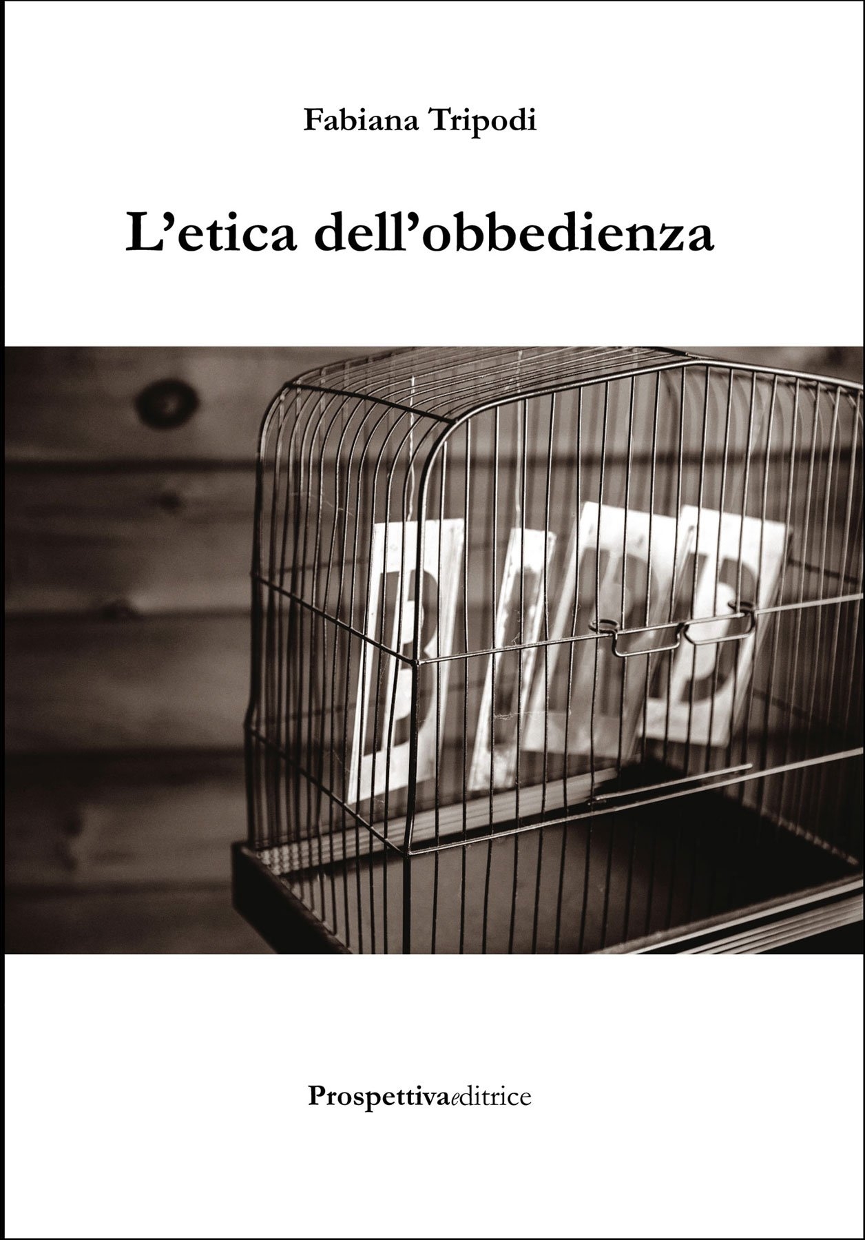 L'etica dell'obbedienza L'etica dell'obbedienza