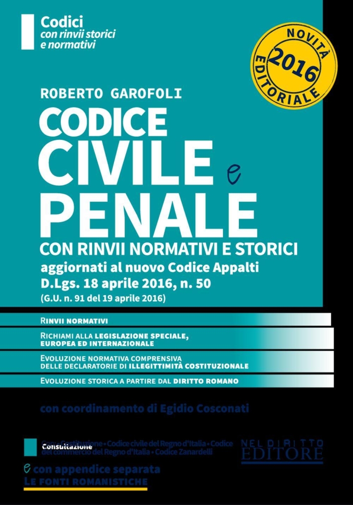 Codice civile e penale con rinvii normativi e storici. Concorso magistratura Codice civile e penale con rinvii normativi e storici. Concorso magistratura