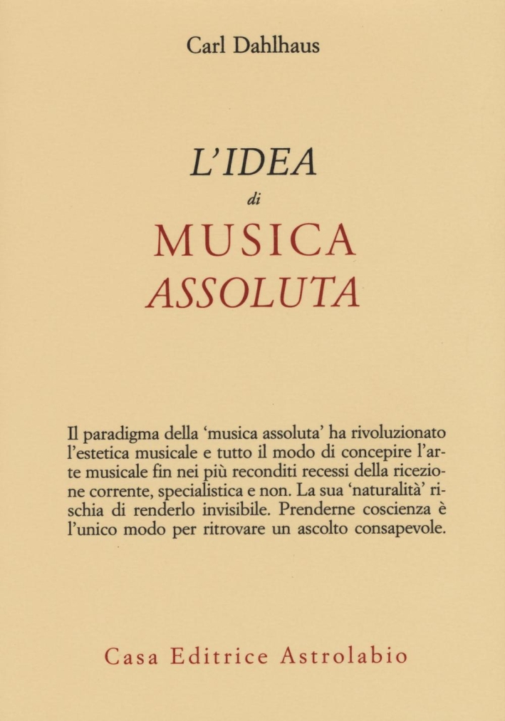 L'idea di musica assoluta L'idea di musica assoluta