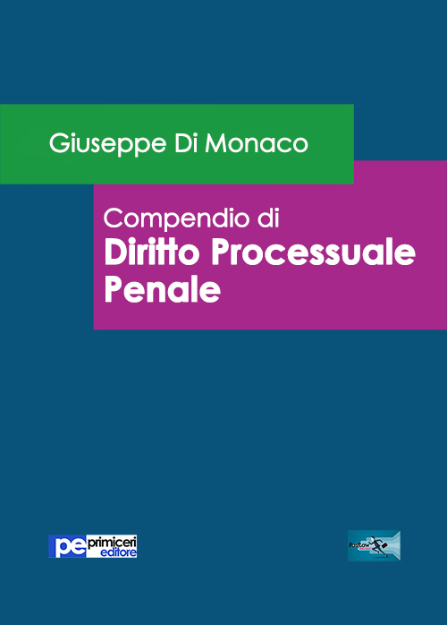 Compendio di diritto processuale penale Compendio di diritto processuale penale