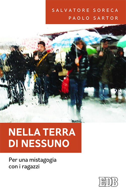 Nella terra di nessuno. Per una mistagogia con i ragazzi Nella terra di nessuno. Per una mistagogia con i ragazzi