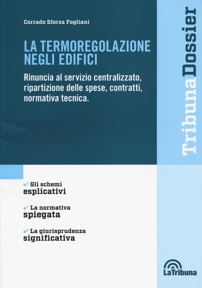 La Termoregolazione negli Edifici La Termoregolazione negli Edifici