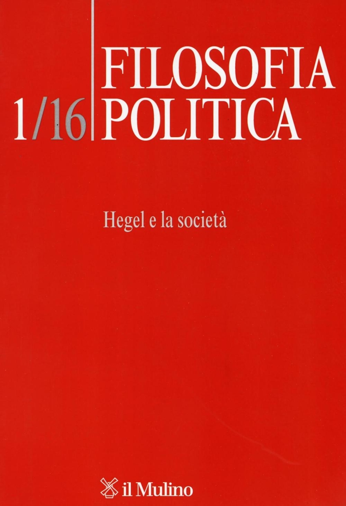 Filosofia politica (2016). Vol. 1: Hegel e la società Filosofia politica (2016). Vol. 1: Hegel e la società