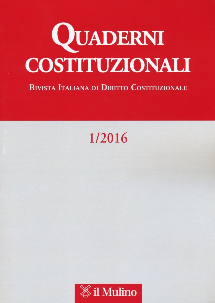 Quaderni costituzionali (2016). Vol. 1 Quaderni costituzionali (2016). Vol. 1