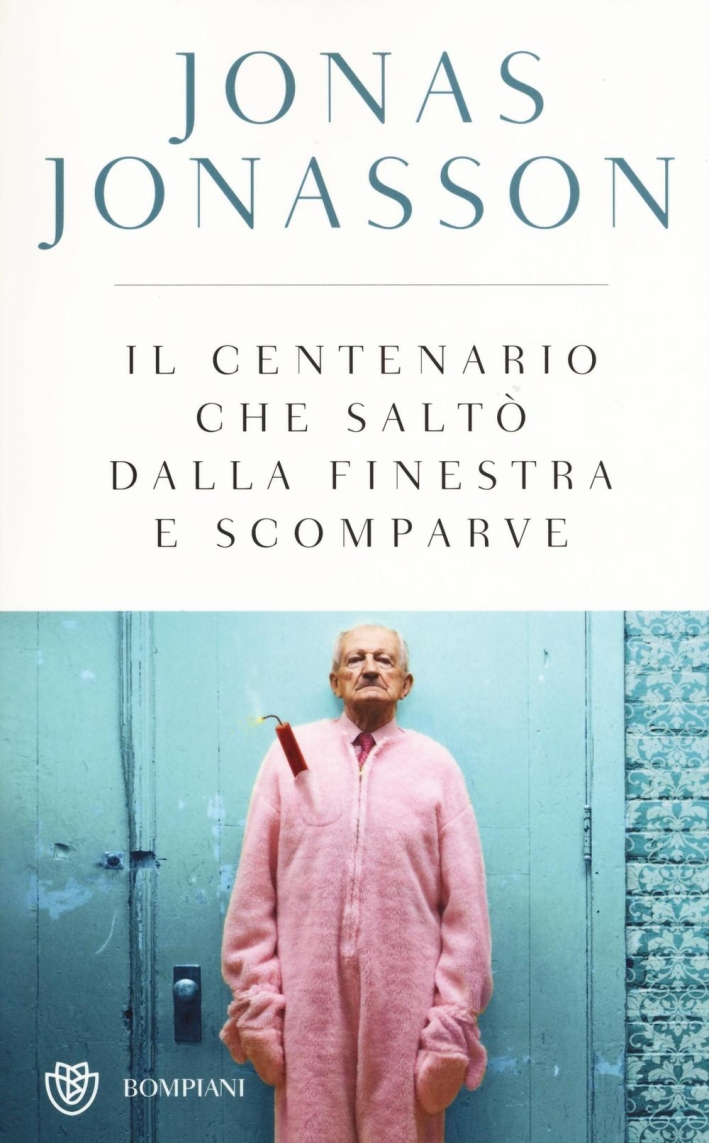 Il centenario che saltò dalla finestra e scomparve. Ediz. speciale Il centenario che saltò dalla finestra e scomparve. Ediz. speciale