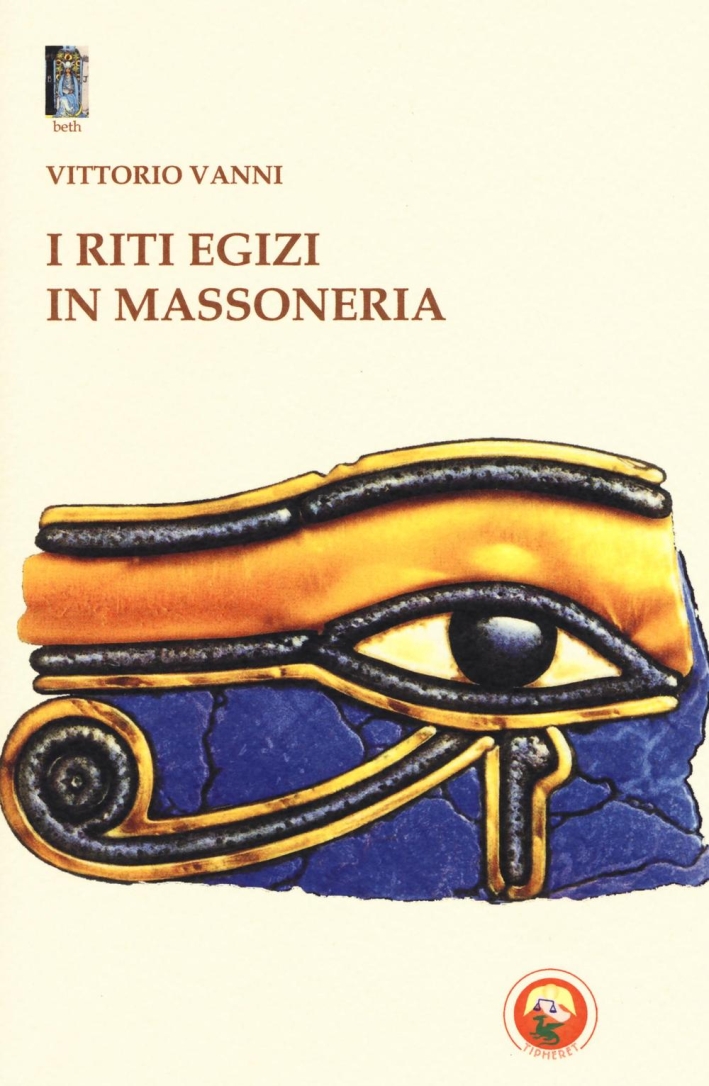 I riti egizi in massoneria I riti egizi in massoneria