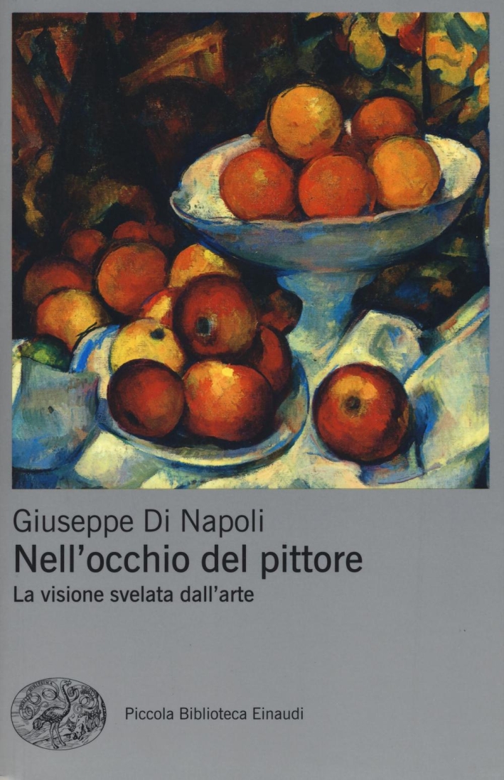Nell'occhio del pittore. La visione svelata dell'arte. Ediz. a colori Nell'occhio del pittore. La visione svelata dell'arte. Ediz. a colori