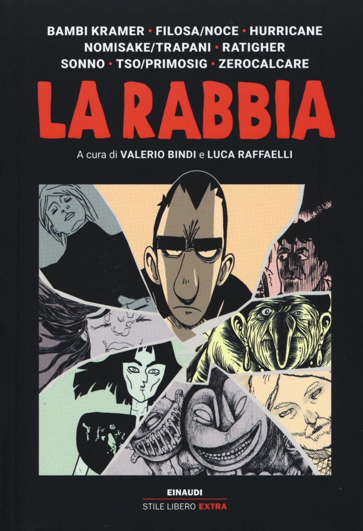 La rabbia. La rabbia.