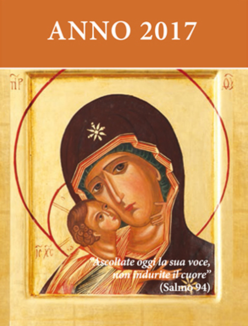 Ascoltate oggi la sua voce 2017. Calendario liturgico dell'ascolto Ascoltate oggi la sua voce 2017. Calendario liturgico dell'ascolto