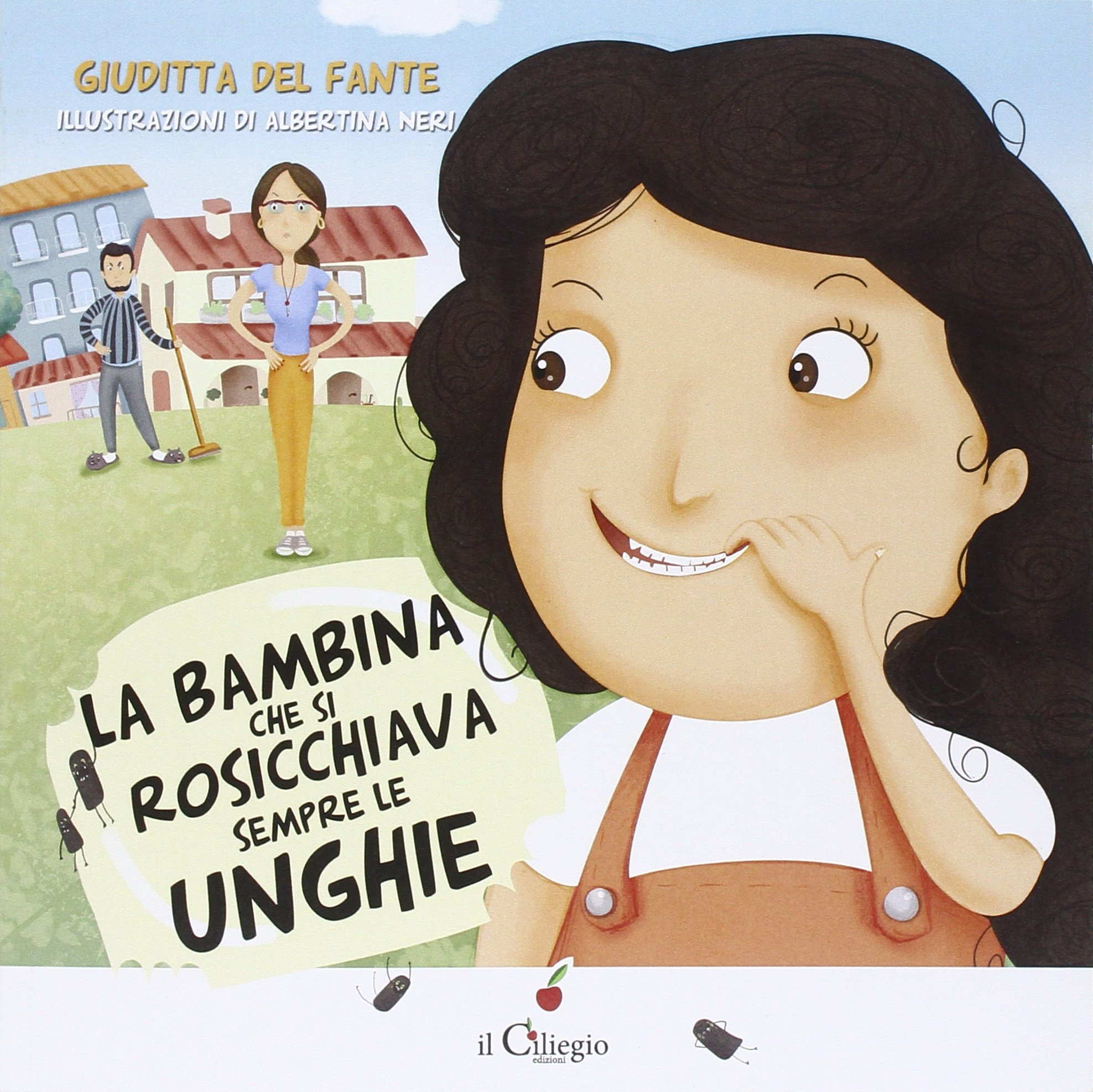La bambina che si rosicchiava sempre le unghie La bambina che si rosicchiava sempre le unghie