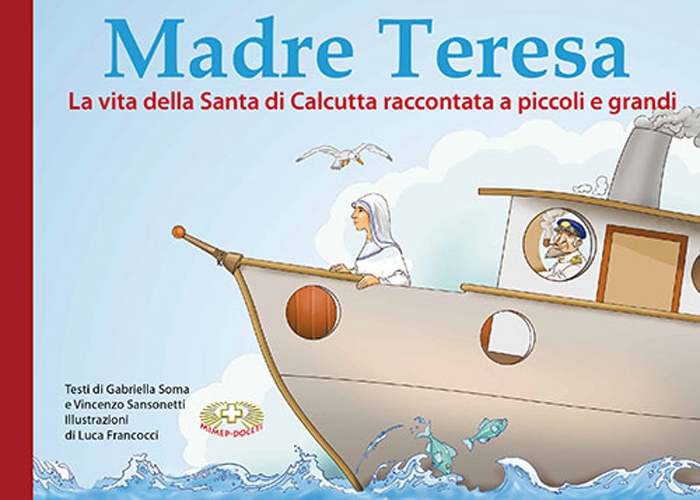 Madre Teresa. La vita della santa di Calcutta raccontata a piccoli e grandi Madre Teresa. La vita della santa di Calcutta raccontata a piccoli e grandi
