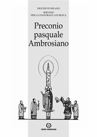 Preconio pasquale Ambrosiano. Preconio pasquale Ambrosiano.