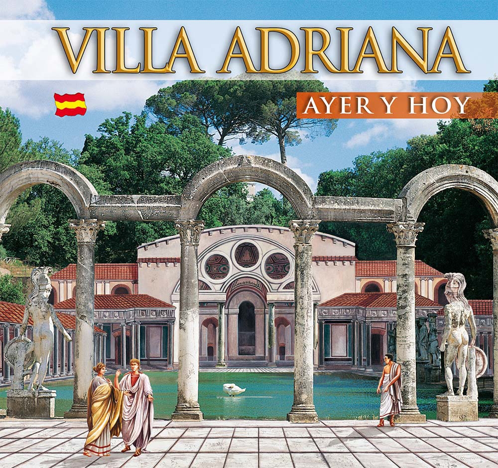 Guida Villa d'Este e Villa Adriana. Ieri e oggi. Ediz. spagnola Guida Villa d'Este e Villa Adriana. Ieri e oggi. Ediz. spagnola