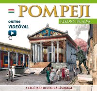 Pompei ricostruita. Pompeji Rekonstrualva. with video online