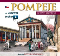 Pompei ricostruita. Pompje V obrazovè rekonstrukci. S videem online