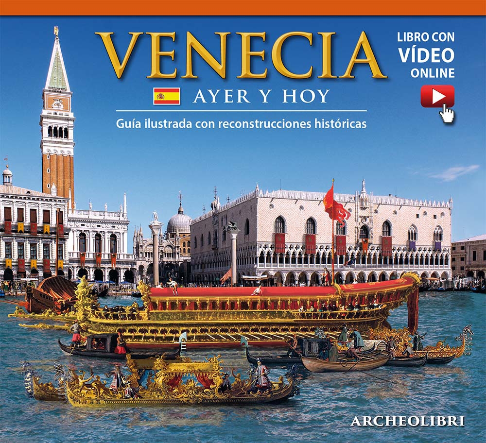 Venezia ieri e oggi. Venecia ayer y hoy. Con video online Venezia ieri e oggi. Venecia ayer y hoy. Con video online