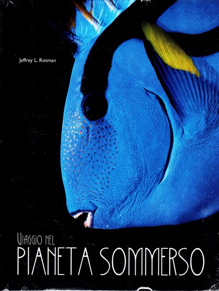 Viaggio nel pianeta sommerso Viaggio nel pianeta sommerso