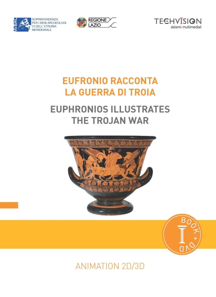Eufronio racconta la guerra di Troia. Con DVD. Eufronio racconta la guerra di Troia. Con DVD.