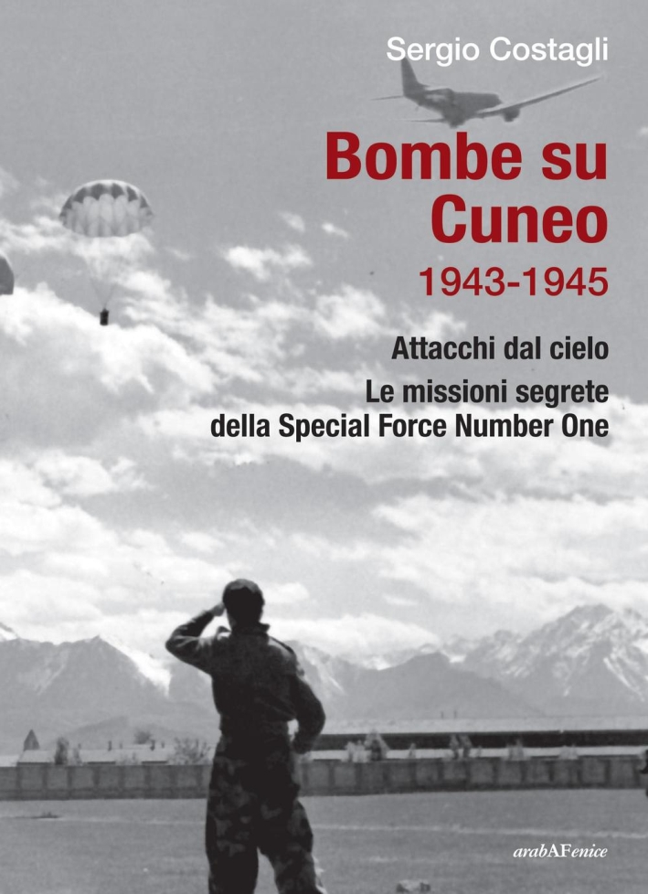 Bombe su Cuneo. 1943-1945 Bombe su Cuneo. 1943-1945