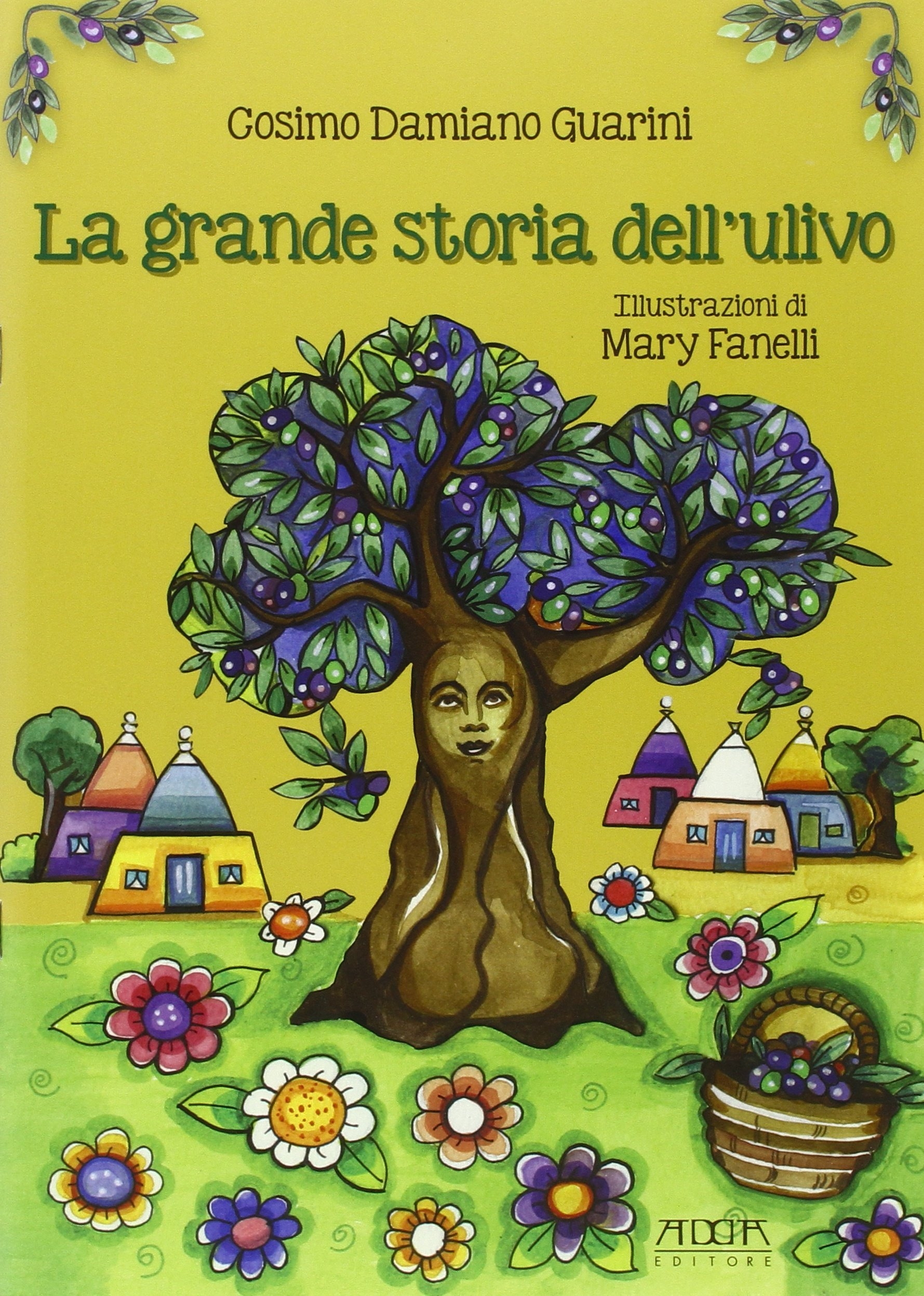 La grande storia dell'ulivo La grande storia dell'ulivo