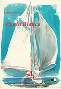 Punta bianca. Una piccola barca un grande sogno Punta bianca. Una piccola barca un grande sogno