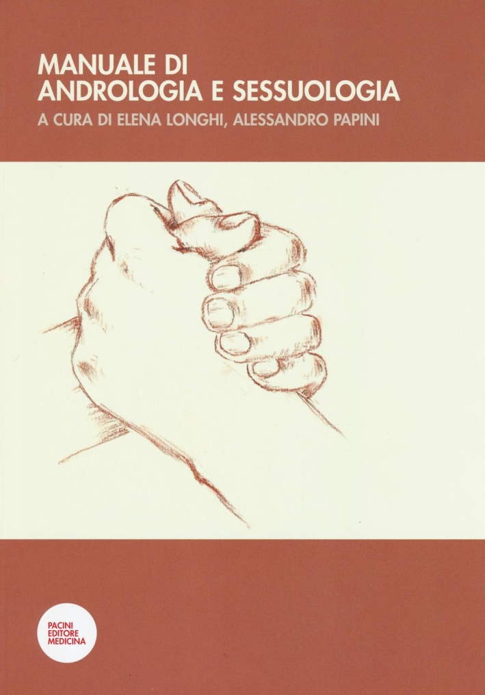 Manuale di andrologia e sessuologia Manuale di andrologia e sessuologia