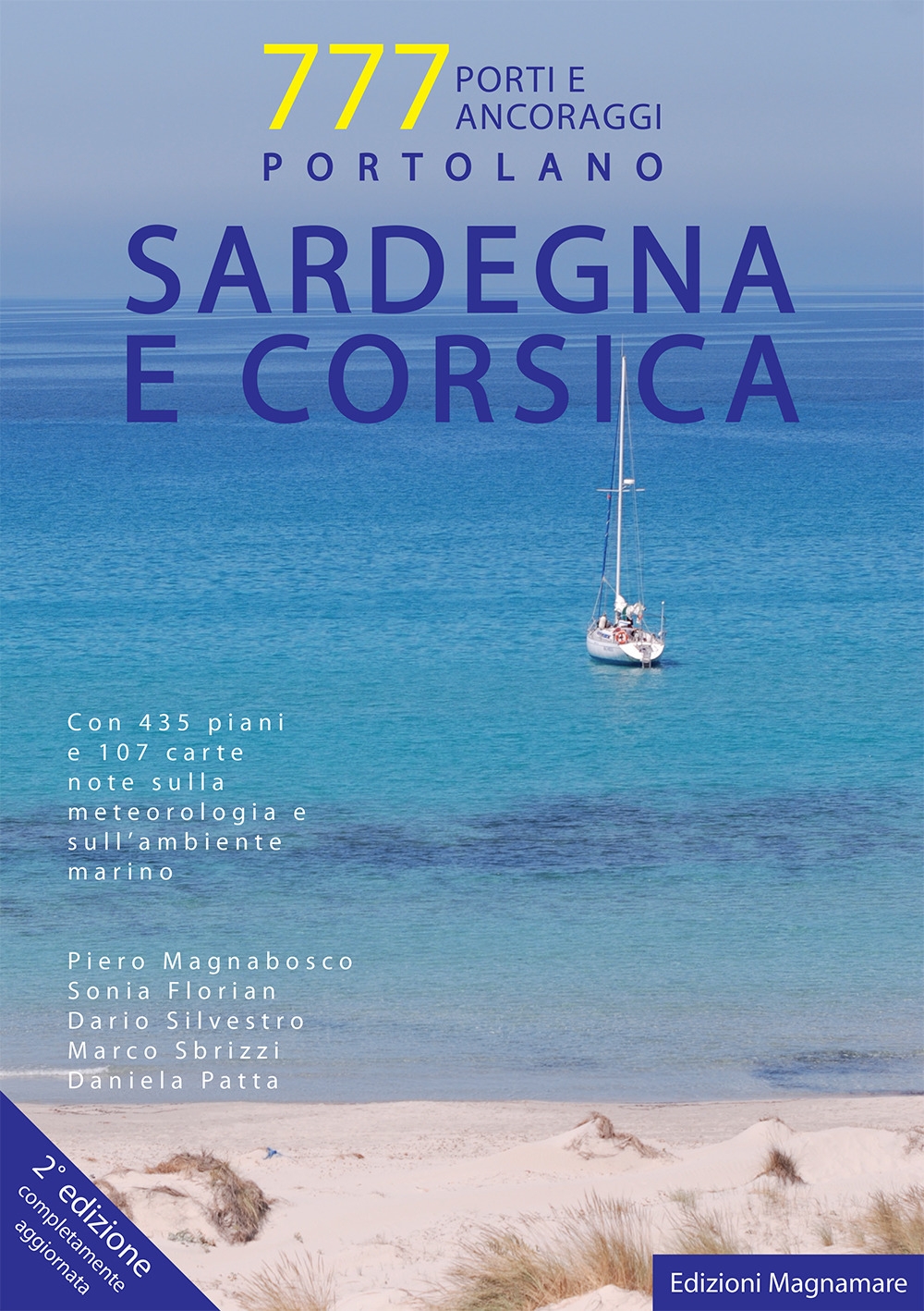 777 Porti e Ancoraggi. Sardegna e Corsica 2016/2017 777 Porti e Ancoraggi. Sardegna e Corsica 2016/2017