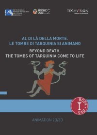 Al di là della morte. Le tombe di Tarquinia si animano. Con DVD.