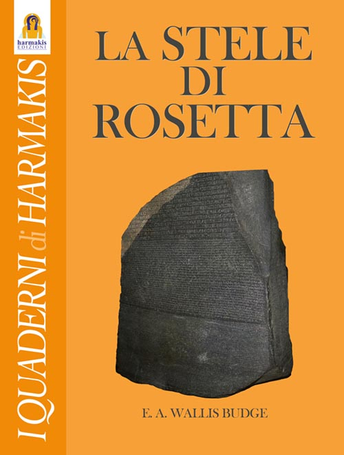La stele di Rosetta La stele di Rosetta