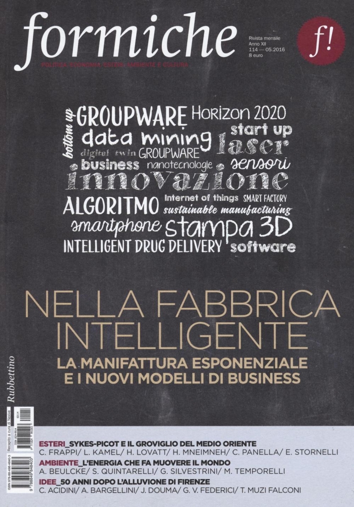Formiche (2016). Vol. 114: Nella fabbrica intelligente. La manifattura esponenziale e i nuovi modelli di business Formiche (2016). Vol. 114: Nella fabbrica intelligente. La manifattura esponenziale e i nuovi modelli di business