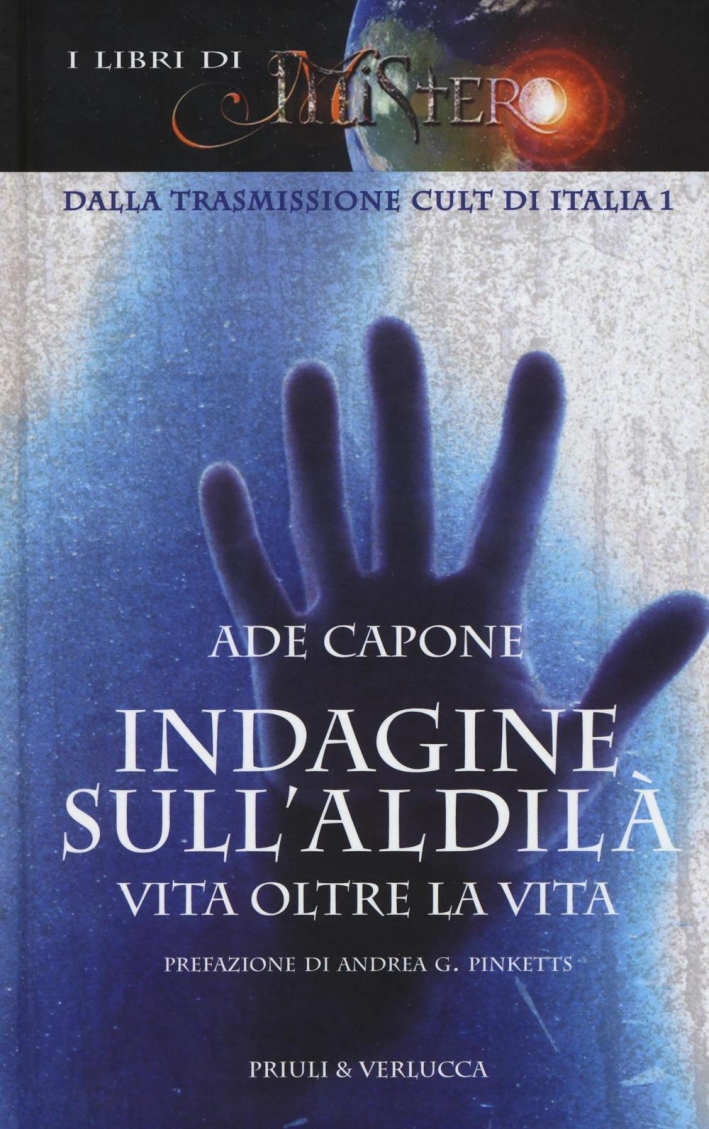 Indagine sull'aldilà. Vita oltre la vita Indagine sull'aldilà. Vita oltre la vita