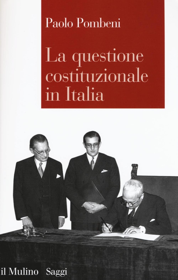 La questione costituzionale in Italia La questione costituzionale in Italia