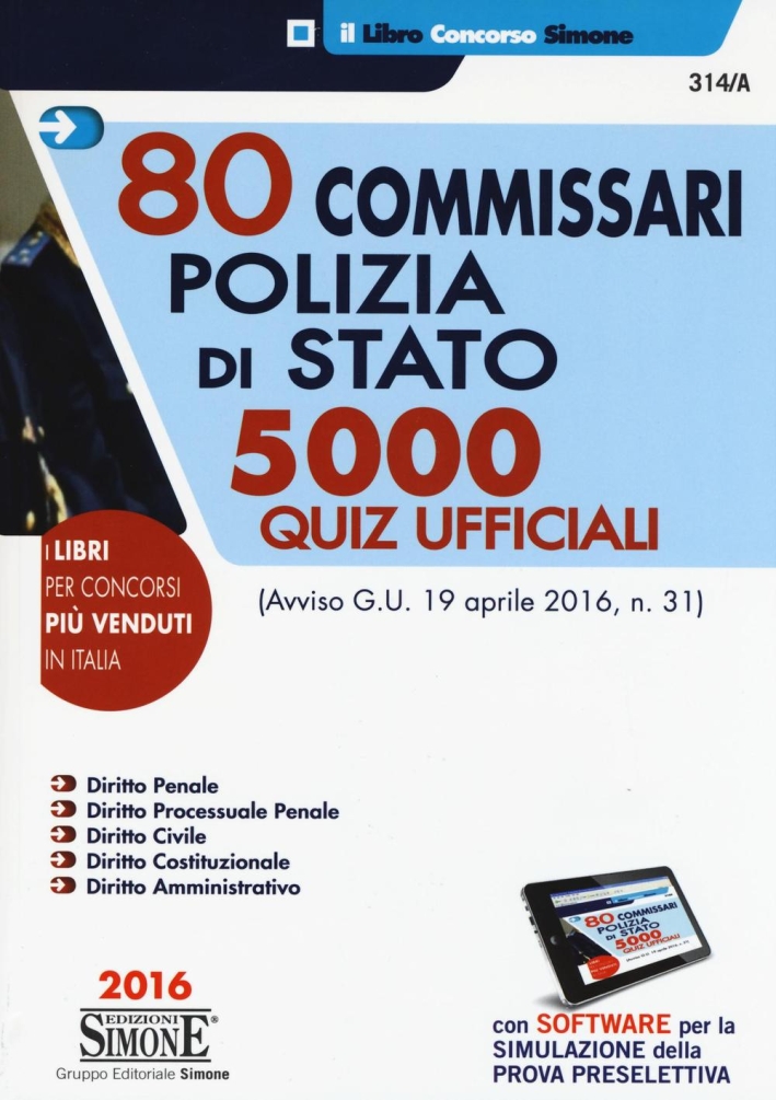 80 commissari polizia di stato. 5000 quiz ufficiali. Con software di simulazione 80 commissari polizia di stato. 5000 quiz ufficiali. Con software di simulazione