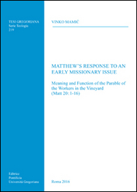 Matthew's response to an early missionary issue. Meaning and function of the parable of the workers in the vineyard (Matt 20:1-16) Matthew's response to an early missionary issue. Meaning and function of the parable of the workers in the vineyard (Matt 20:1-16)