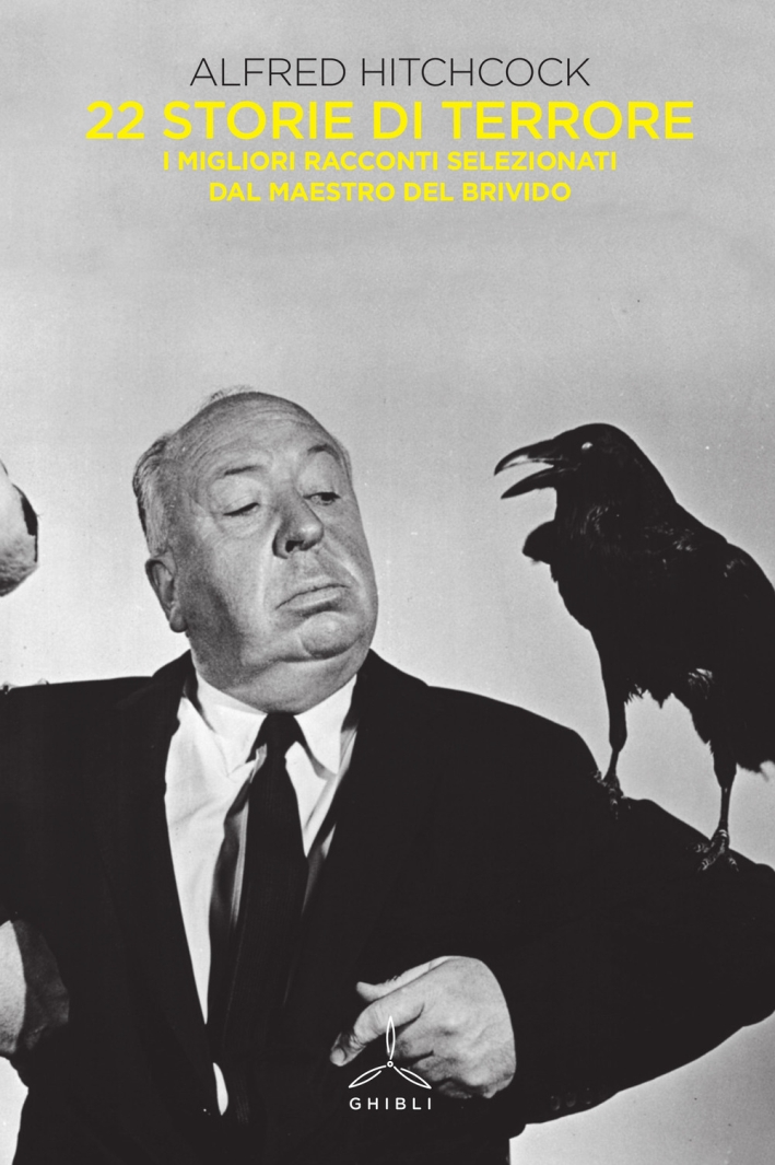 Alfred Hitchcock presenta 22 storie di terrore. I migliori racconti selezionati dal maestro del brivido Alfred Hitchcock presenta 22 storie di terrore. I migliori racconti selezionati dal maestro del brivido