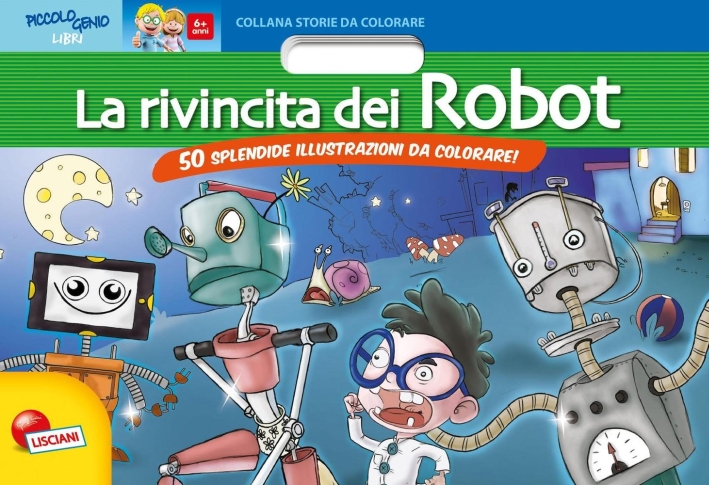 La rivincita dei robots. La rivincita dei robots.