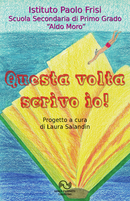 Questa volta scrivo io! Questa volta scrivo io!