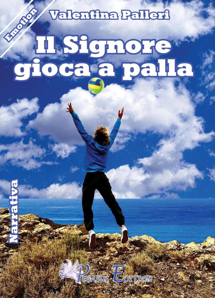 Il Signore gioca a palla Il Signore gioca a palla
