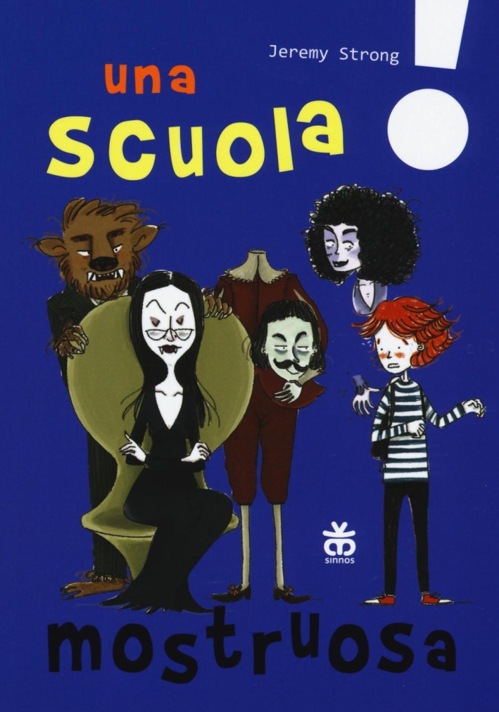 Una scuola mostruosa. Ediz. illustrata Una scuola mostruosa. Ediz. illustrata