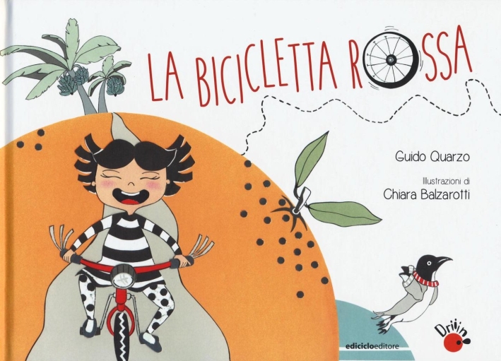 La bicicletta rossa. Ediz. illustrata La bicicletta rossa. Ediz. illustrata