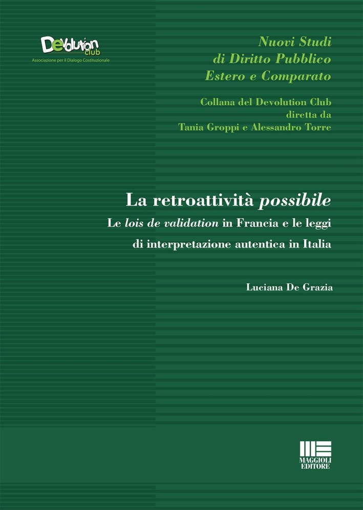 La retroattività possibile. La retroattività possibile.