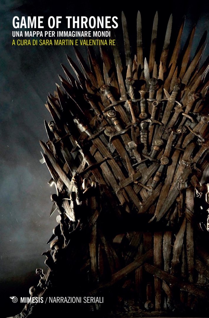 Game of Thrones. Erotismo, guerra e spazi urbani nel Trono di Spade Game of Thrones. Erotismo, guerra e spazi urbani nel Trono di Spade