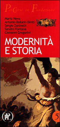 Modernità e storia Modernità e storia