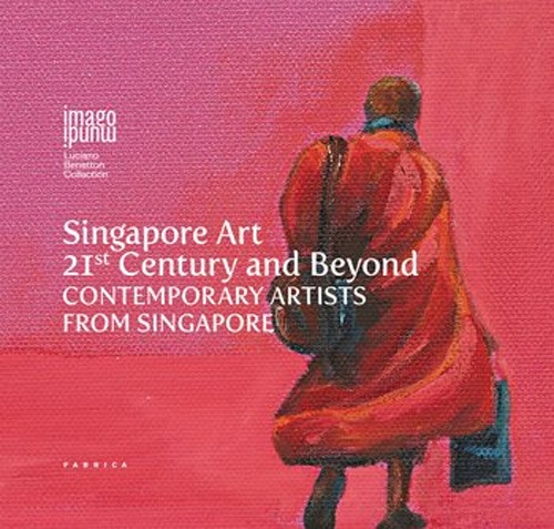 Singapore Art. 21st century and beyond contemporary artists from Singapore Singapore Art. 21st century and beyond contemporary artists from Singapore