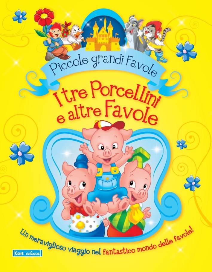 I tre porcellini e altre favole I tre porcellini e altre favole