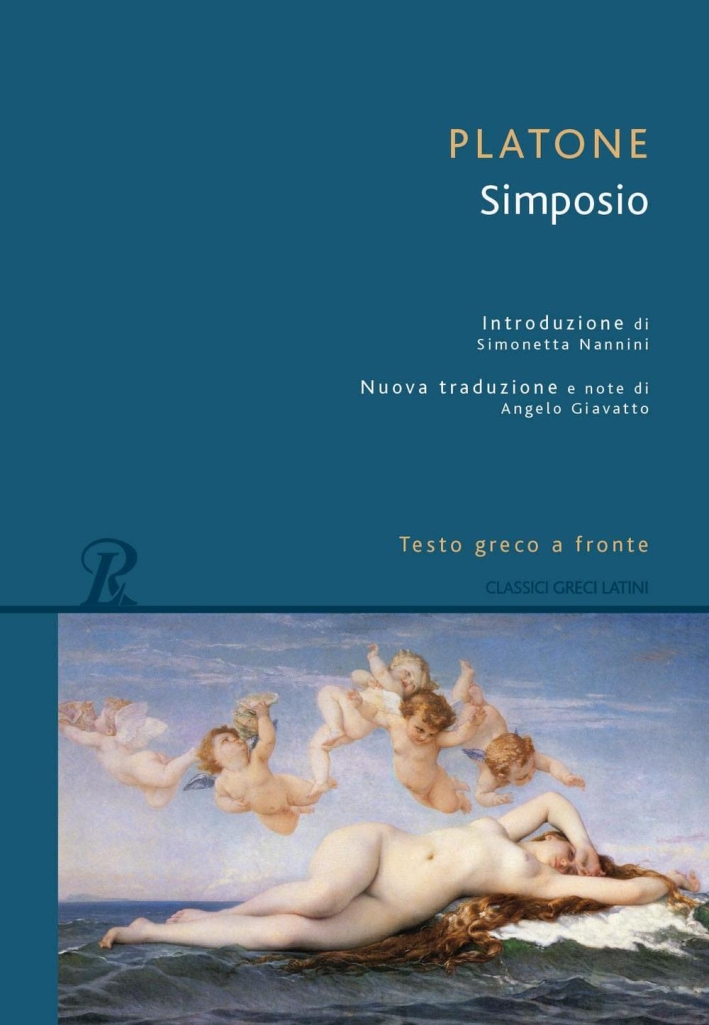 Il simposio. Testo greco a fronte Il simposio. Testo greco a fronte